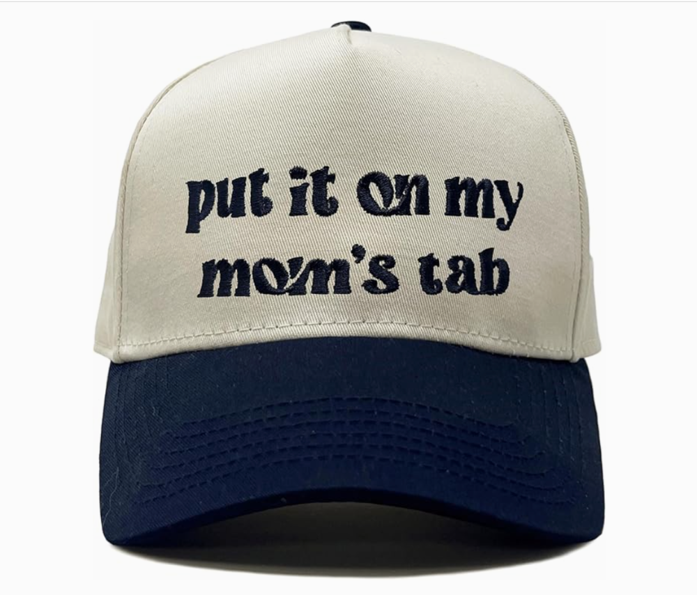 Put It On My Mom's Tab|197717