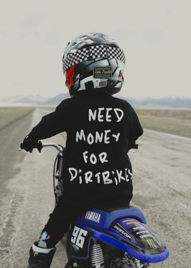 Little Trouble -  Need $ For Dirt Bikes T-Shirt|172345