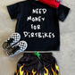Little Trouble -  Need $ For Dirt Bikes T-Shirt|172348