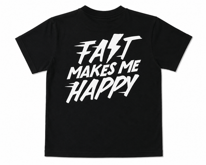 Little Trouble - "Fast Makes Me Happy" T-Shirt
