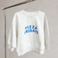 Roobear - Pizza Fridays Crewneck