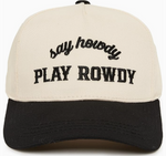 Say Howdy Play Rowdy Hat|186933